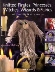 Knitted Pirates, Princesses, Witches, Wizards & Fairies (2)v