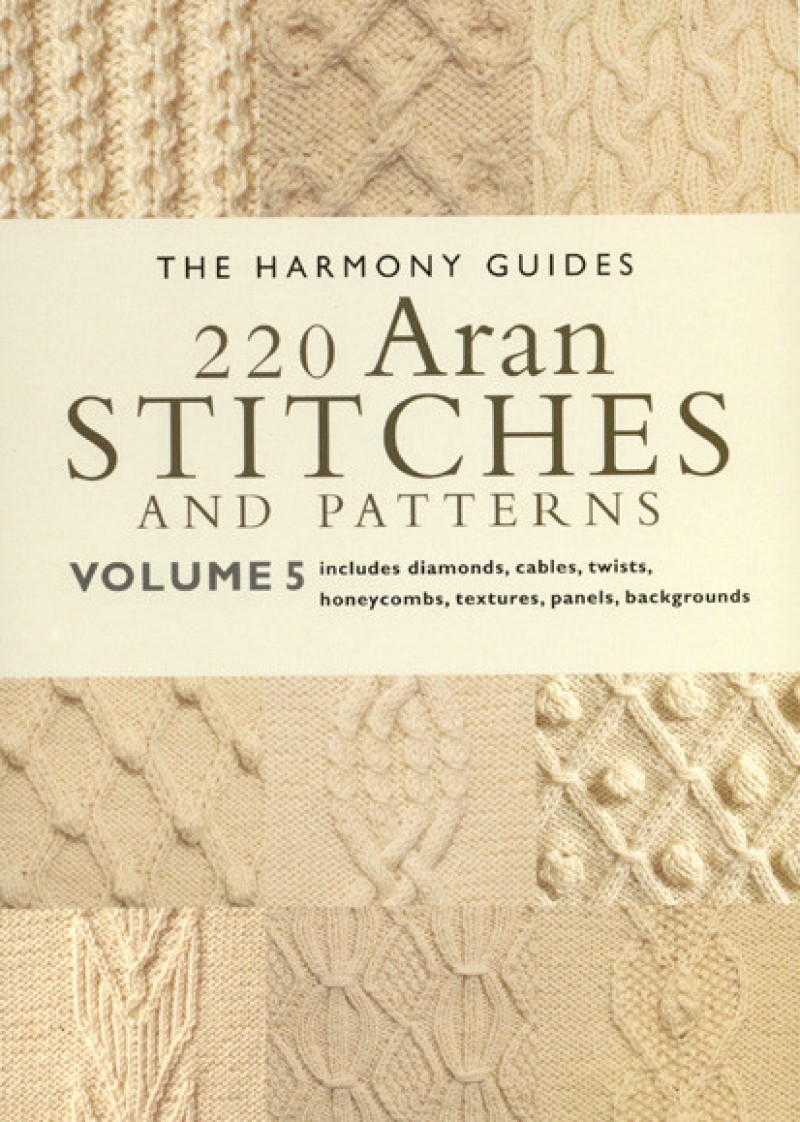 220 Aran STITCHES and Patterns