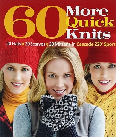 60 more Quick Knits