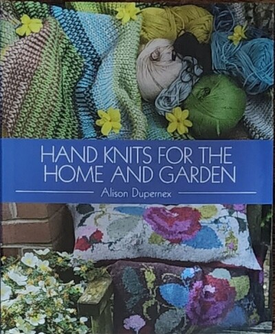 HAND KNITS FOR THE HOME AND GARDEN